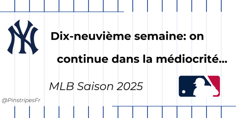 Saison 2025 – Semaine 19: on continue dans la médiocrité…