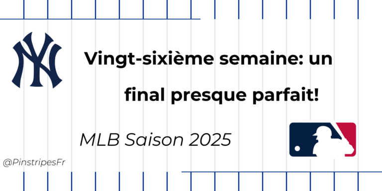 Saison 2025 – Semaine 26: un final presque parfait!